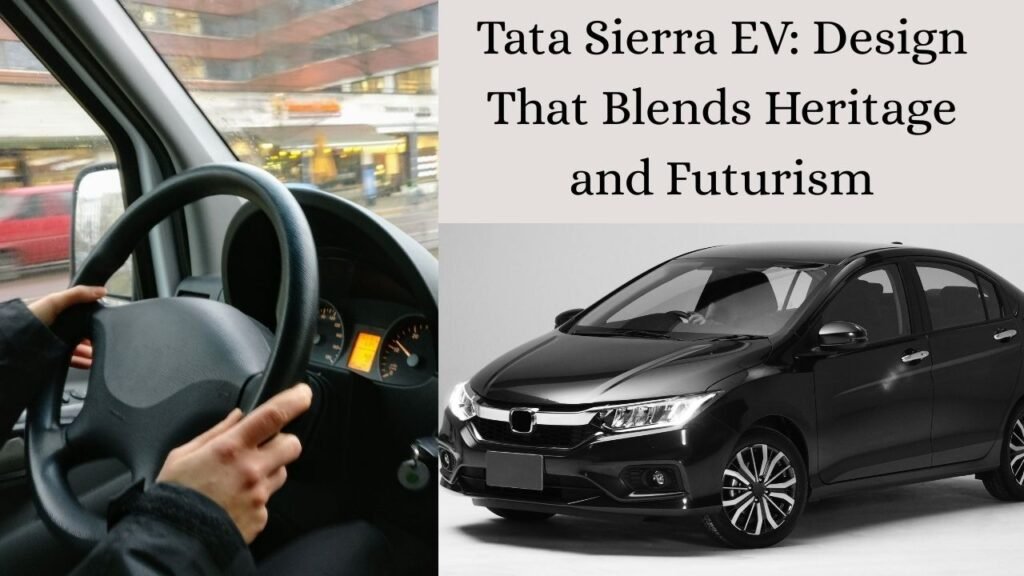 Tata Sierra EV: Design That Blends Heritage and Futurism