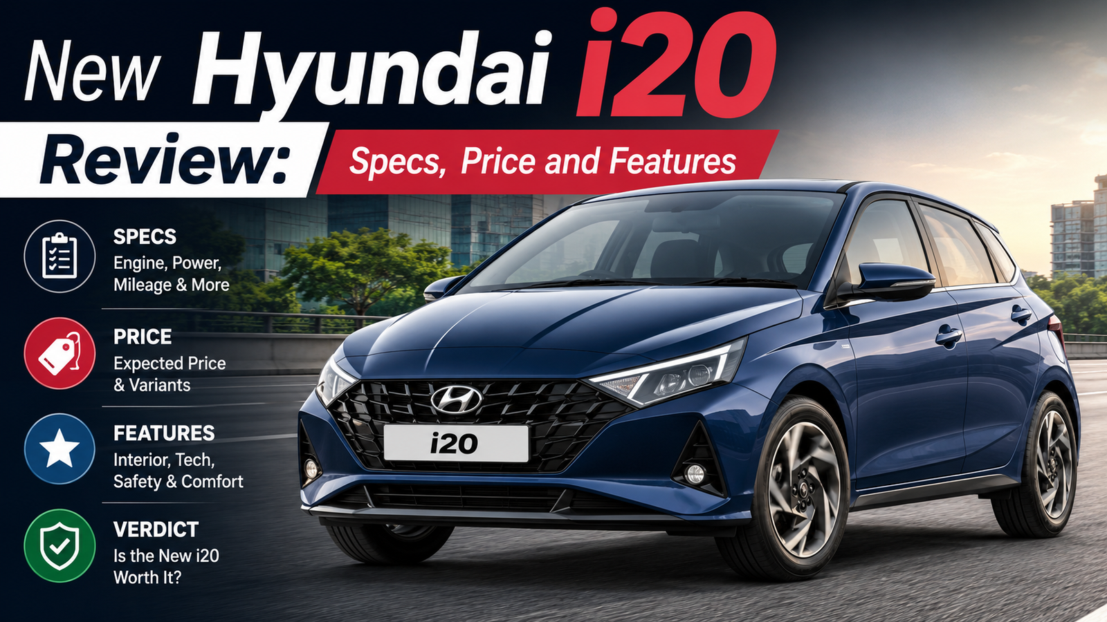 New Hyundai i20 Review: Specs, Price and Features 